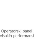 Operatorski panel visokih performansi