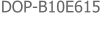 DOP-B10E615