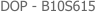 DOP - B10S615