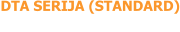 DTA SERIJA (STANDARD)